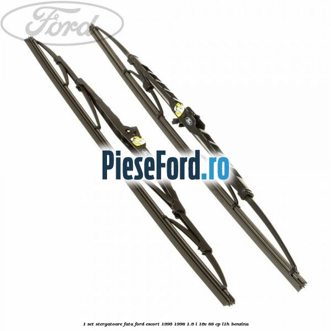 1 Set stergatoare fata Ford Escort 1995-1998 1.6 i 16V 88 cp L1H benzina