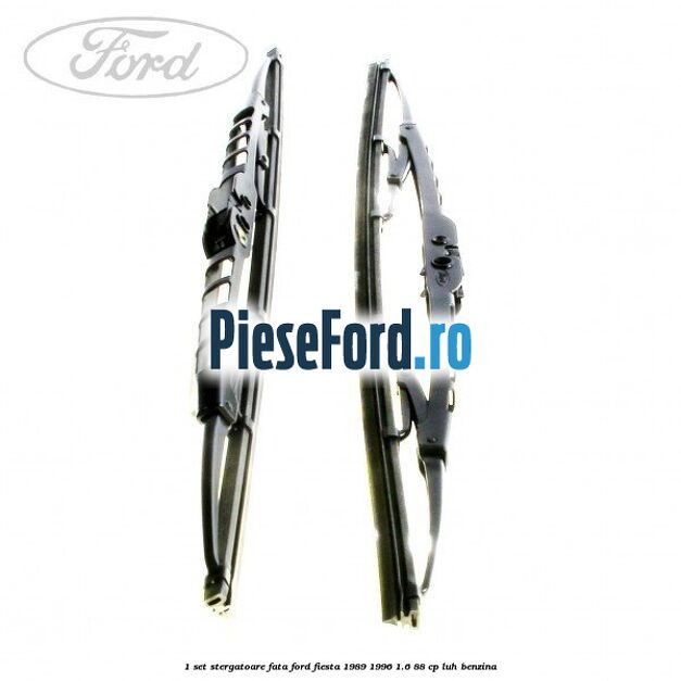 1 Set stergatoare fata Ford Fiesta 1989-1996 1.6 88 cp LUH benzina