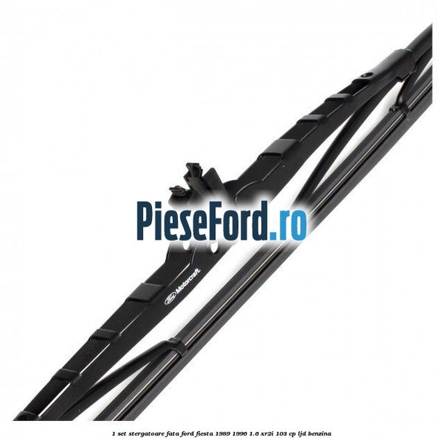 1 Set stergatoare fata Ford Fiesta 1989-1996 1.6 XR2i 103 cp LJD benzina