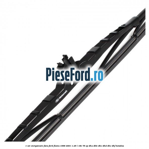 1 Set stergatoare fata Ford Fiesta 1996-2001 1.25 i 16V 75 cp DHA, DHB, DHC, DHD, DHE, DHF benzina
