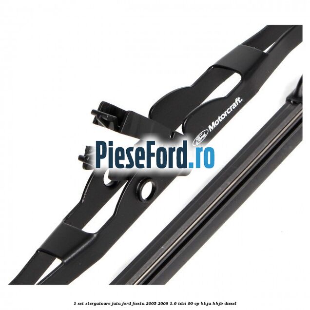 1 Set stergatoare fata Ford Fiesta 2005-2008 1.6 TDCi 90 cp HHJA, HHJB diesel