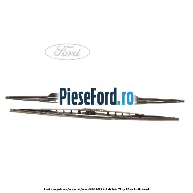 1 Set stergatoare fata Ford Focus 1998-2004 1.8 DI/TDDi 75 cp BHDA, BHDB diesel