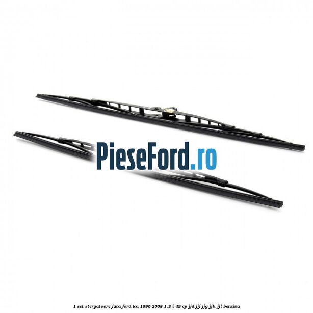 1 Set stergatoare fata Ford Ka 1996-2008 1.3 i 49 cp JJD, JJF, JJG, JJH, JJL benzina