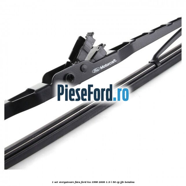 1 Set stergatoare fata Ford Ka 1996-2008 1.3 i 50 cp JJB benzina