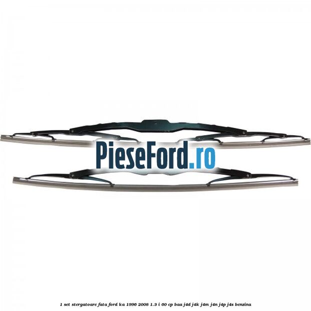 1 Set stergatoare fata Ford Ka 1996-2008 1.3 i 60 cp