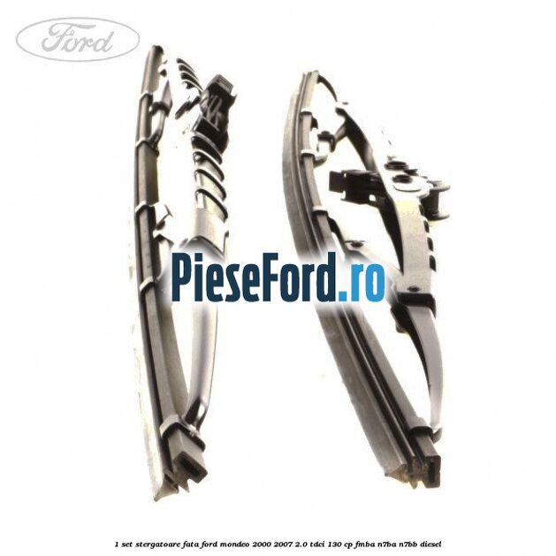 1 Set stergatoare fata Ford Mondeo 2000-2007 2.0 TDCi 130 cp FMBA, N7BA, N7BB diesel