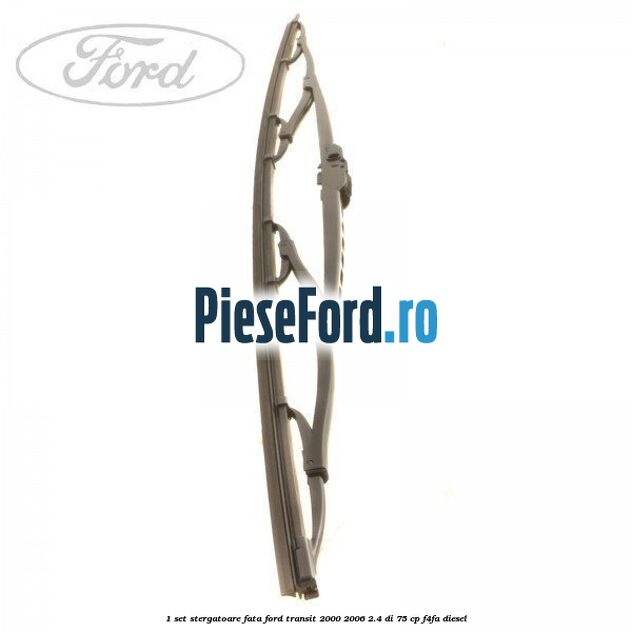 1 Set stergatoare fata Ford Transit 2000-2006 2.4 DI 75 cp F4FA diesel
