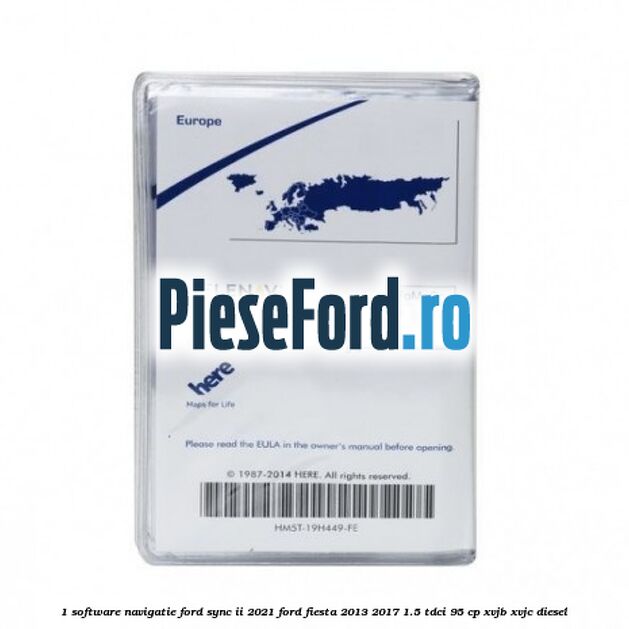 1 Software navigatie Ford Sync II 2021 Ford Fiesta 2013-2017 1.5 TDCi 95 cp XVJB, XVJC diesel