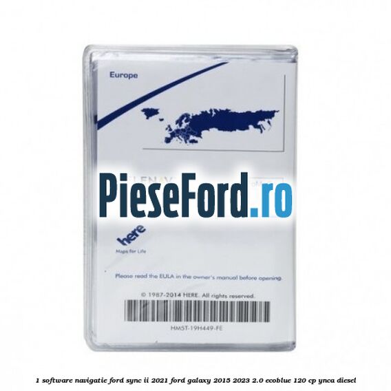 1 Software navigatie Ford Sync II 2021 Ford Galaxy 2015-2023 2.0 EcoBlue 120 cp YNCA diesel
