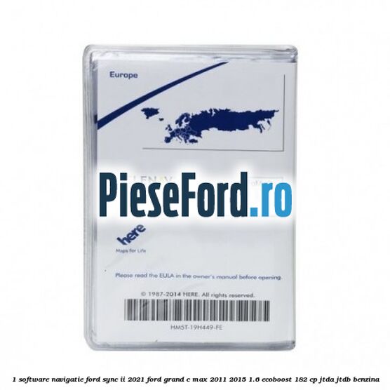 1 Software navigatie Ford Sync II 2021 Ford Grand C-Max 2011-2015 1.6 EcoBoost 182 cp JTDA, JTDB benzina