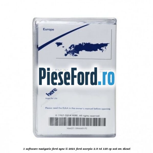 1 Software navigatie Ford Sync II 2021 Ford Scorpio 2.5 TD 125 cp SCD, VM diesel