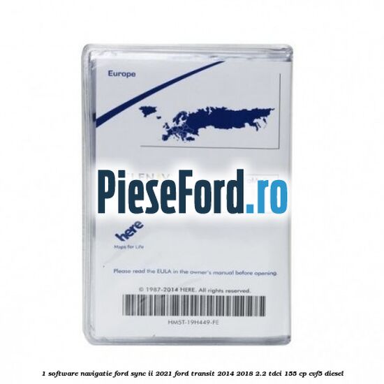 1 Software navigatie Ford Sync II 2021 Ford Transit 2014-2018 2.2 TDCi 155 cp CVF5 diesel