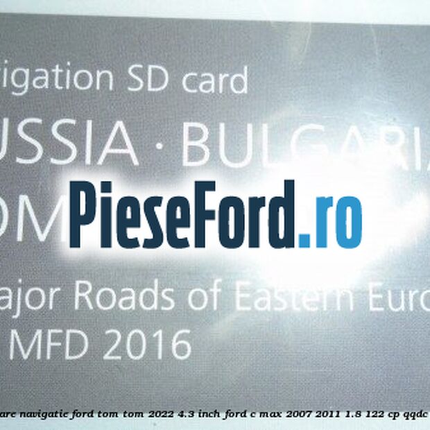 1 Software navigatie Ford Tom-Tom 2022 4.3 inch Ford C-Max 2007-2011 1.8 122 cp QQDC benzina