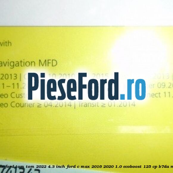 1 Software navigatie Ford Tom-Tom 2022 4.3 inch Ford C-Max 2016-2020 1.0 EcoBoost 125 cp B7DA, M1DA, M1DD benzina