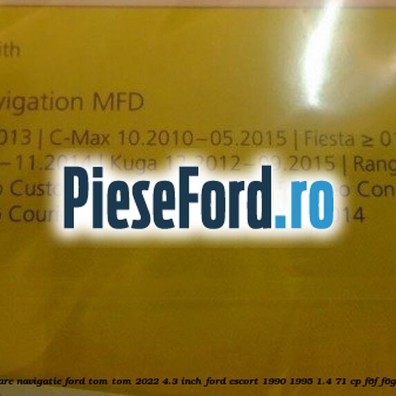 1 Software navigatie Ford Tom-Tom 2022 4.3 inch Ford Escort 1990-1995 1.4 71 cp F6F, F6G benzina