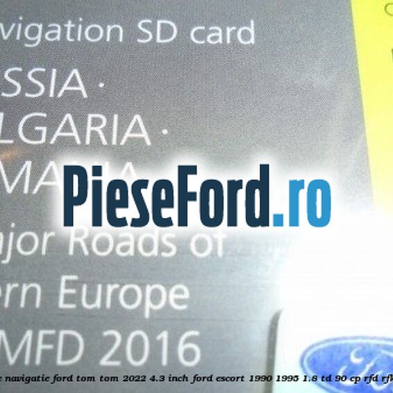1 Software navigatie Ford Tom-Tom 2022 4.3 inch Ford Escort 1990-1995 1.8 TD 90 cp RFD, RFK, RFS diesel