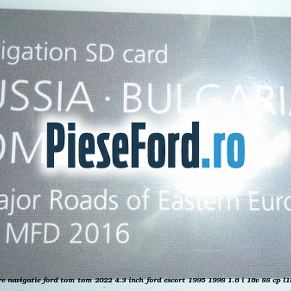 1 Software navigatie Ford Tom-Tom 2022 4.3 inch Ford Escort 1995-1998 1.6 i 16V 88 cp L1H benzina