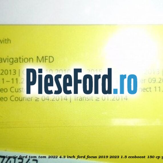 1 Software navigatie Ford Tom-Tom 2022 4.3 inch Ford Focus 2019-2023 1.5 EcoBoost 150 cp YZDA benzina