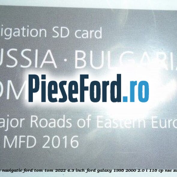 1 Software navigatie Ford Tom-Tom 2022 4.3 inch Ford Galaxy 1995-2000 2.0 i 116 cp NSE, ZVSA benzina