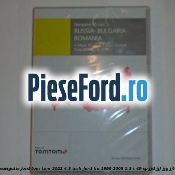 1 Software navigatie Ford Tom-Tom 2022 4.3 inch Ford Ka 1996-2008 1.3 i 49 cp JJD, JJF, JJG, JJH, JJL benzina