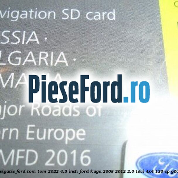 1 Software navigatie Ford Tom-Tom 2022 4.3 inch Ford Kuga 2008-2012 2.0 TDCi 4x4 136 cp G6DG, UKDA diesel