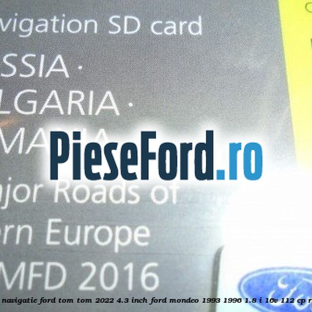 1 Software navigatie Ford Tom-Tom 2022 4.3 inch Ford Mondeo 1993-1996 1.8 i 16V 112 cp RKB benzina