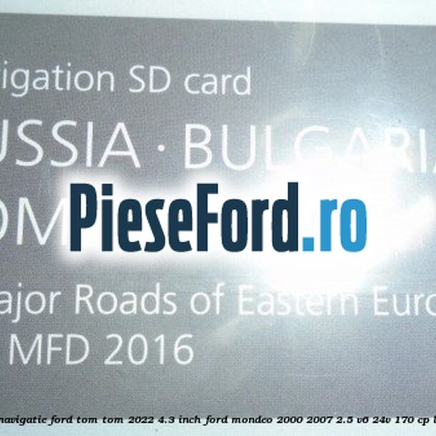 1 Software navigatie Ford Tom-Tom 2022 4.3 inch Ford Mondeo 2000-2007 2.5 V6 24V 170 cp LCBD benzina