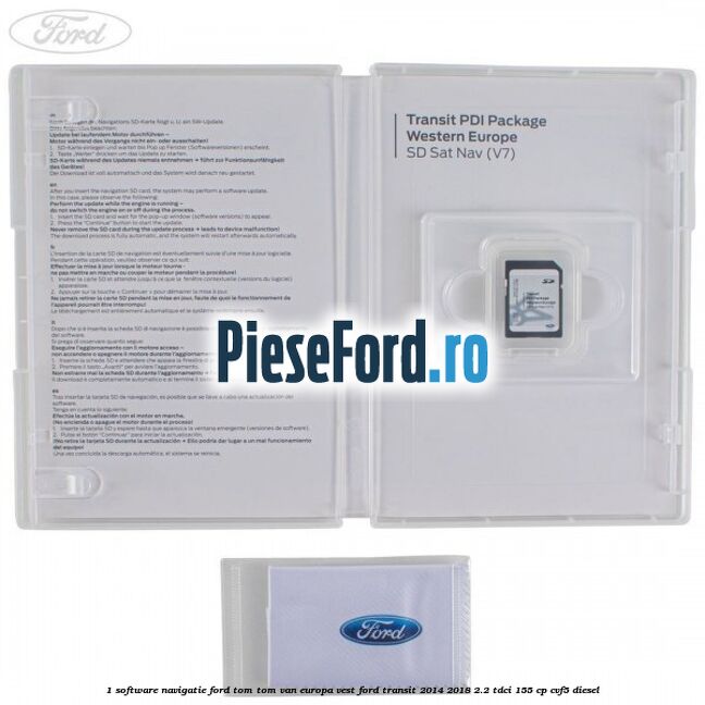 1 Software navigatie Ford Tom-Tom VAN Europa Vest Ford Transit 2014-2018 2.2 TDCi 155 cp CVF5 diesel