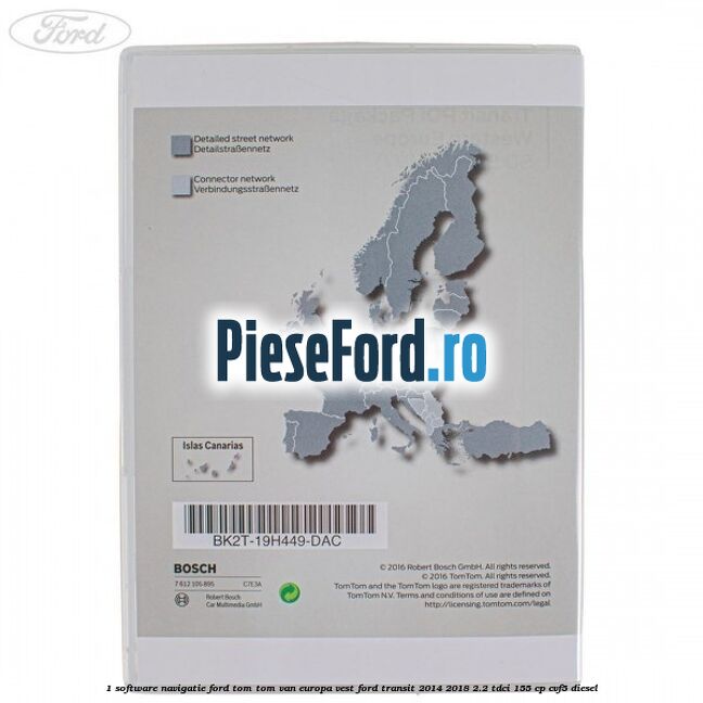 1 Software navigatie Ford Tom-Tom VAN Europa Vest Ford Transit 2014-2018 2.2 TDCi 155 cp CVF5 diesel