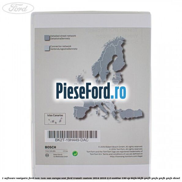 1 Software navigatie Ford Tom-Tom VAN Europa Vest Ford Transit Custom 2014-2018 2.0 EcoBlue 130 cp BKFA, BKFB, YMF6, YMFA, YMFB, YMFS diesel
