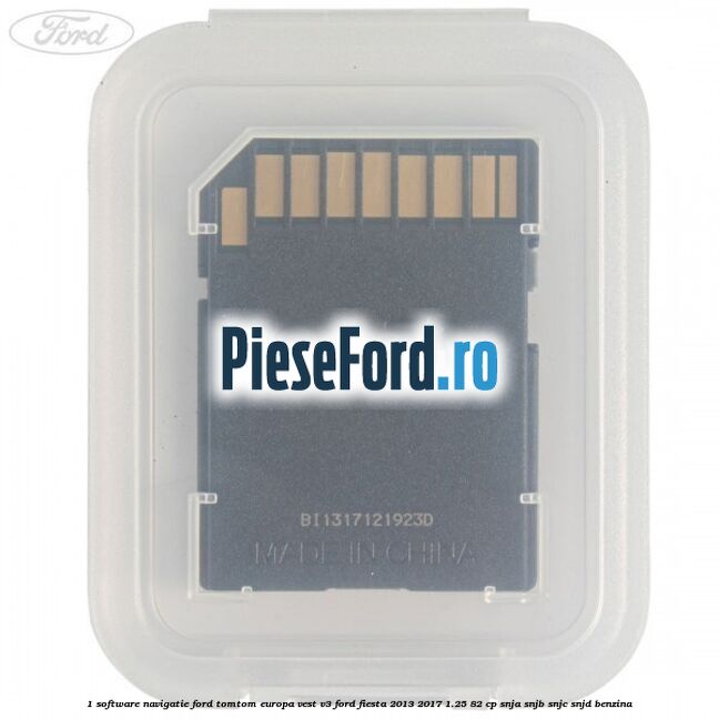 1 Software navigatie Ford TomTom Europa Vest V3 Ford Fiesta 2013-2017 1.25 82 cp SNJA, SNJB, SNJC, SNJD benzina