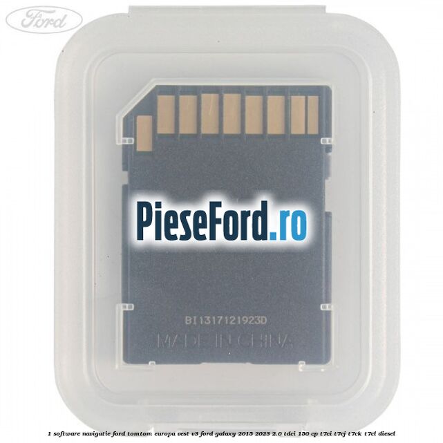 1 Software navigatie Ford TomTom Europa Vest V3 Ford Galaxy 2015-2023 2.0 TDCi 150 cp 1 Software navigatie Ford TomTom Europa Vest V3 Ford Galaxy 2015-2023 2.0 TDCi 150 cp T7CI, T7CJ, T7CK, T7CL diesel