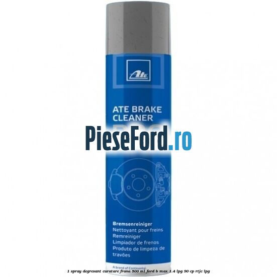 1 Spray degresant curatare frana 500 ML Ford B-Max 1.4 LPG 90 cp RTJC LPG