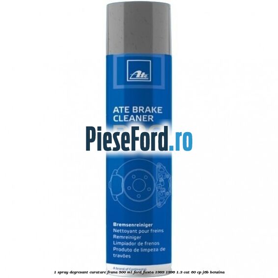 1 Spray degresant curatare frana 500 ML Ford Fiesta 1989-1996 1.3 CAT 60 cp