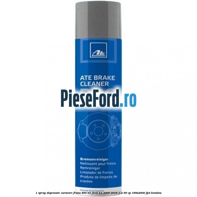 1 Spray degresant curatare frana 500 ML Ford Ka 2009-2016 1.2 69 cp 169A4000, FP4 benzina