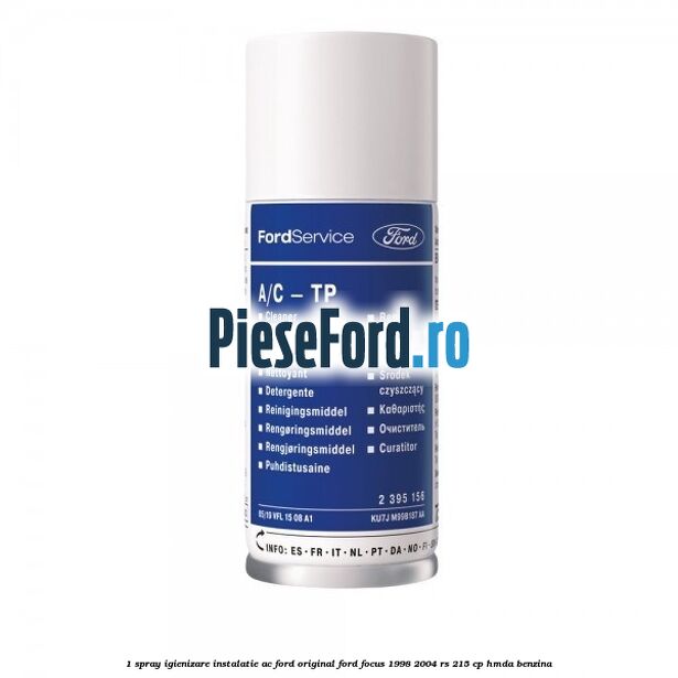 1 Spray igienizare instalatie AC Ford Original Ford Focus 1998-2004 RS 215 cp 1 Spray igienizare instalatie AC Ford Original Ford Focus 1998-2004 RS 215 cp HMDA benzina