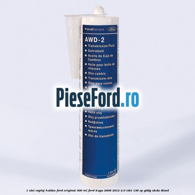 1 Ulei cuplaj Haldex Ford Original 300 ML Ford Kuga 2008-2012 2.0 TDCi 136 cp G6DG, UKDA diesel