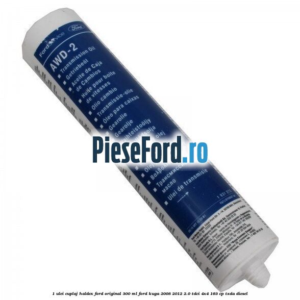1 Ulei cuplaj Haldex Ford Original 300 ML Ford Kuga 2008-2012 2.0 TDCI 4x4 163 cp 1 Ulei cuplaj Haldex Ford Original 300 ML Ford Kuga 2008-2012 2.0 TDCI 4x4 163 cp TXDA diesel