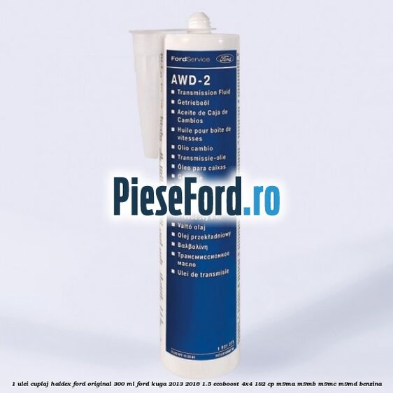 1 Ulei cuplaj Haldex Ford Original 300 ML Ford Kuga 2013-2016 1.5 EcoBoost 4x4 182 cp M9MA, M9MB, M9MC, M9MD benzina