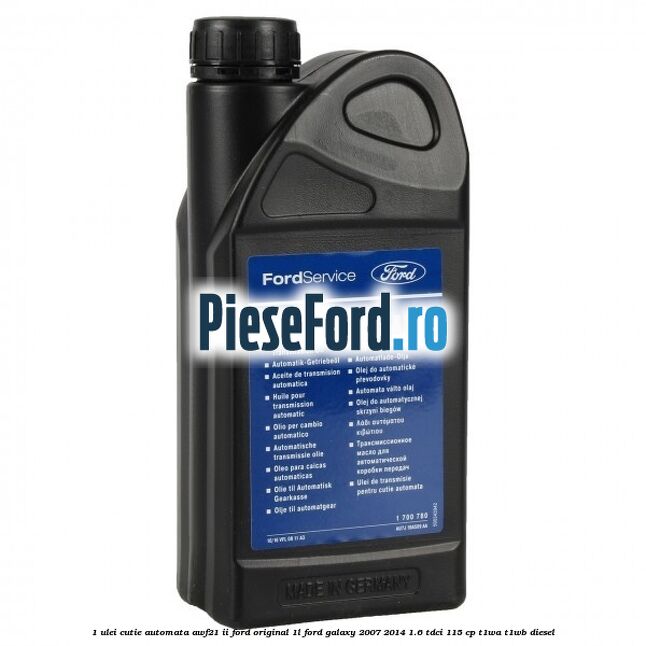 1 Ulei cutie automata AWF21 II Ford original 1L Ford Galaxy 2007-2014 1.6 TDCi 115 cp T1WA, T1WB diesel