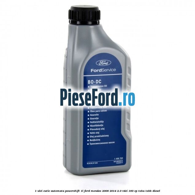 1 Ulei cutie automata PowerShift 1L Ford Mondeo 2008-2014 2.0 TDCi 163 cp 1 Ulei cutie automata PowerShift 1L Ford Mondeo 2008-2014 2.0 TDCi 163 cp TXBA, TXBB diesel