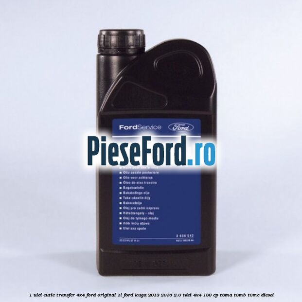1 Ulei cutie transfer 4x4 Ford original 1L Ford Kuga 2013-2016 2.0 TDCi 4x4 180 cp T8MA, T8MB, T8MC diesel
