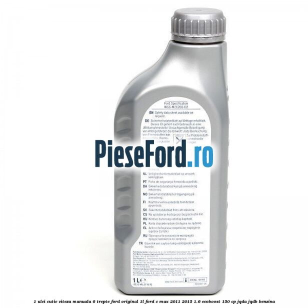 1 Ulei cutie viteza manuala 6 trepte Ford Original 1L Ford C-Max 2011-2015 1.6 EcoBoost 150 cp JQDA, JQDB benzina