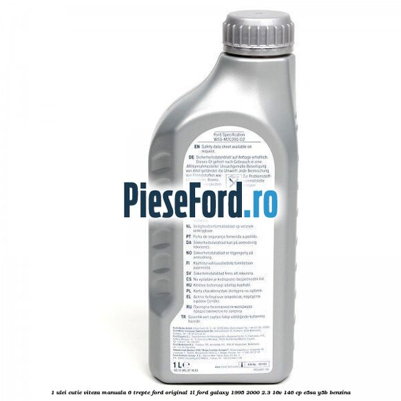 1 Ulei cutie viteza manuala 6 trepte Ford Original 1L Ford Galaxy 1995-2000 2.3 16V 146 cp E5SA, Y5B benzina