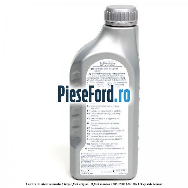 1 Ulei cutie viteza manuala 6 trepte Ford Original 1L Ford Mondeo 1993-1996 1.8 i 16V 112 cp 1 Ulei cutie viteza manuala 6 trepte Ford Original 1L Ford Mondeo 1993-1996 1.8 i 16V 112 cp RKB benzina