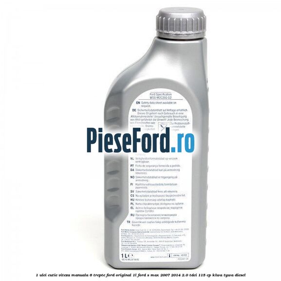 1 Ulei cutie viteza manuala 6 trepte Ford Original 1L Ford S-Max 2007-2014 2.0 TDCi 115 cp KLWA, TYWA diesel