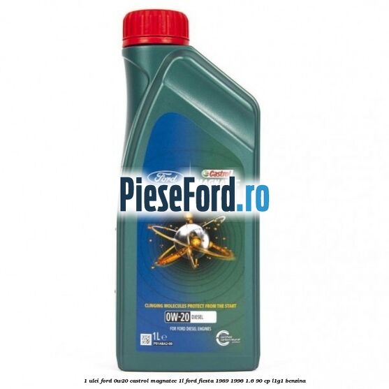 1 Ulei Ford 0W20 Castrol Magnatec 1L Ford Fiesta 1989-1996 1.6 90 cp L1G1 benzina
