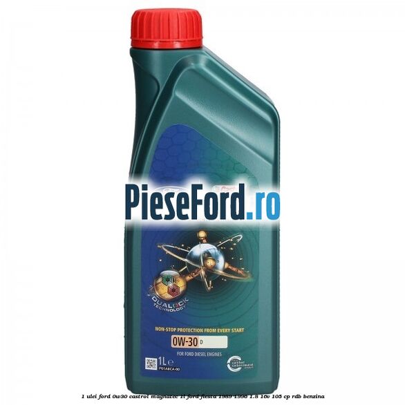 1 Ulei Ford 0W30 Castrol Magnatec 1L Ford Fiesta 1989-1996 1.8 16V 105 cp RDB benzina