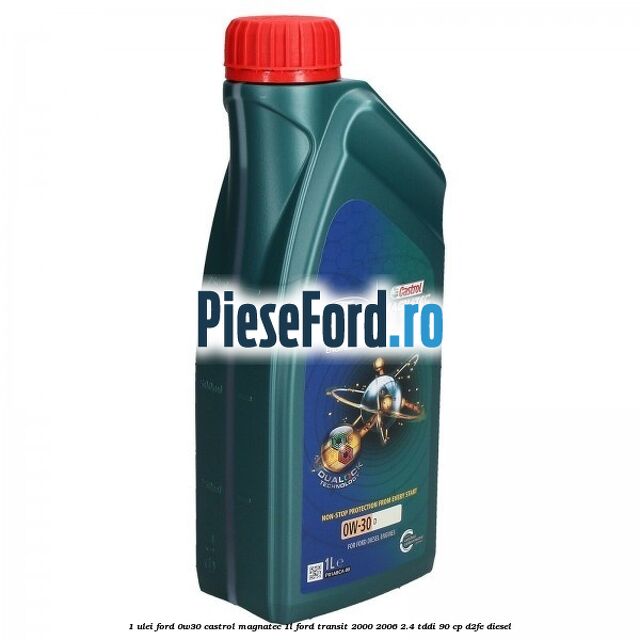 1 Ulei Ford 0W30 Castrol Magnatec 1L Ford Transit 2000-2006 2.4 TDdi 90 cp D2FE diesel