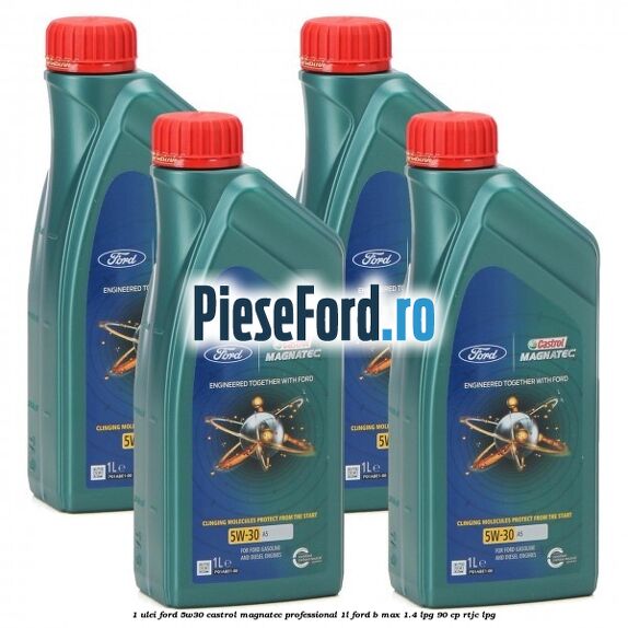 1 Ulei Ford 5W30 Castrol Magnatec Professional 1L Ford B-Max 1.4 LPG 90 cp RTJC LPG